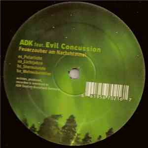 ADK Feat. Evil Concussion - Feuerzauber Am Nachthimmel