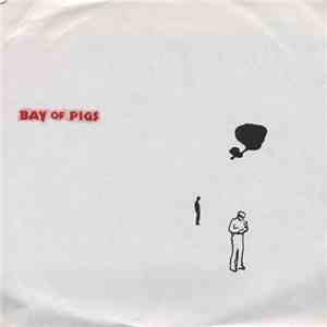 Bay Of Pigs  - Addiction / Aliens