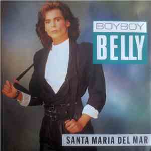 Boyboy Belly - Santa Maria Del Mar