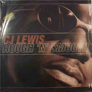 CJ Lewis - Rough 'N' Smooth