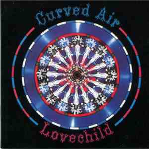 Curved Air - Lovechild