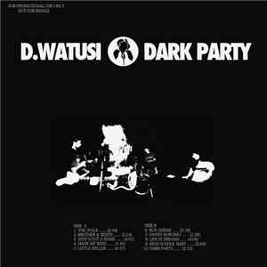D. Watusi - Dark Party