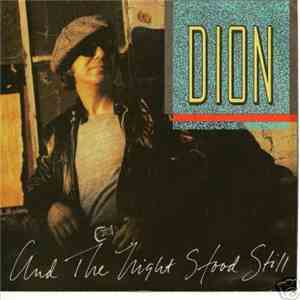 Dion  - And The Night Stood Still