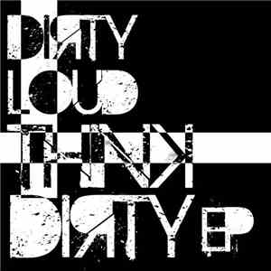Dirtyloud - Think Dirty EP