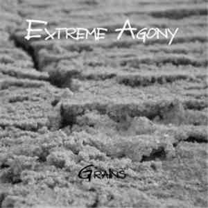 Extreme Agony - Grains
