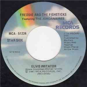 Freddie And The Fishsticks Featuring The Jordanaires - Elvis Imitator