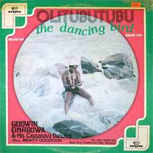 Godwin Omabuwa & His Cassanova Dandies - Olitubutubu - The Dancing Bird