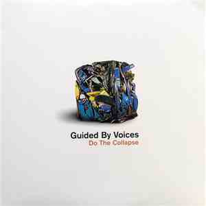 Guided By Voices - Do The Collapse