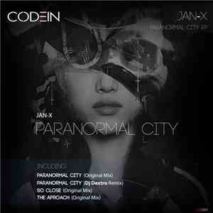 Jan-X - Paranormal City EP