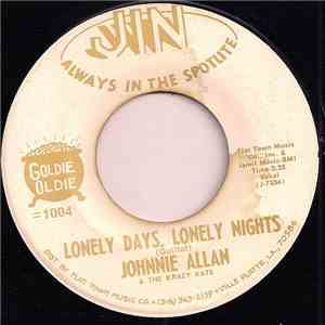 Johnnie Allan & The Krazy Kats - Lonely Days, Lonely Nights / The Convict And The Rose
