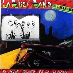 La Blues Band De Granada - El Mejor Blues De La Ciudad