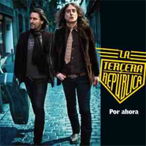 La Tercera República - Por Ahora