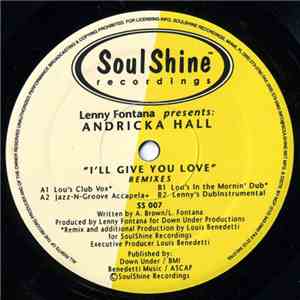 Lenny Fontana Presents Andricka Hall - I'll Give You Love (Remixes)