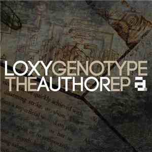 Loxy & Genotype - The Author EP