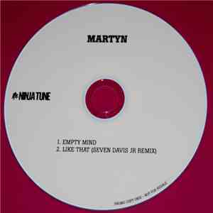 Martyn - Empty Mind / Like That (Seven Davis Jr. Remix)