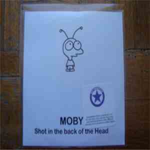 Moby - Shot In The Back Of The Head