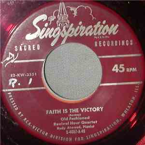 Old Fashioned Revival Hour Quartet - Faith Is The Victory
