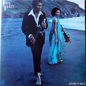 Phil Hurtt - Giving It Back