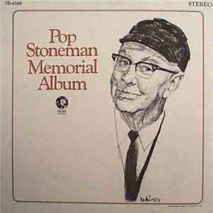 Pop Stoneman - Memorial Album