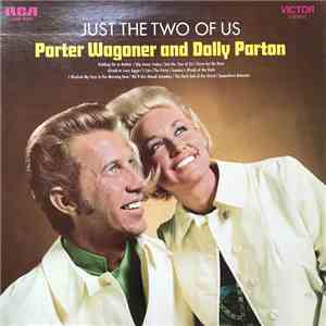 Porter Wagoner And Dolly Parton - Just The Two Of Us