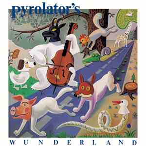 Pyrolator - Pyrolator's Wunderland