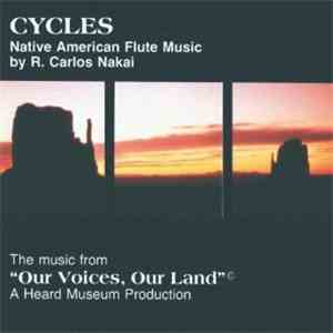 R. Carlos Nakai - Cycles - Native American Flute Music