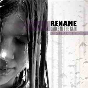 Rename - Dance In The Rain