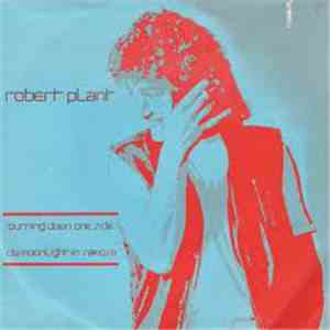 Robert Plant - Burning Down One Side