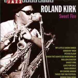 Roland Kirk - Sweet Fire