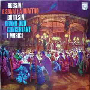 Rossini / Bottesini ; I Musici - Complete Sonate A Quattro / Grand Duo Concertant