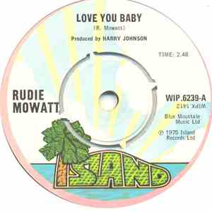 Rudie Mowatt - Love You Baby