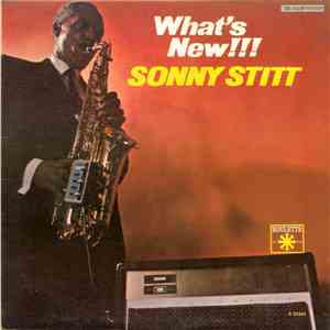 Sonny Stitt - What's New!!! Sonny Stitt Plays The Varitone