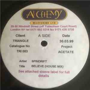 Spindrift  - Believe (House Mix)