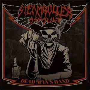 Steamroller Assault - Dead Man's Hand
