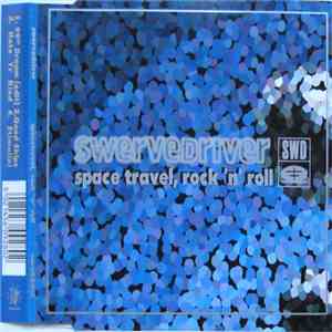 Swervedriver - Space Travel, Rock 'n' Roll