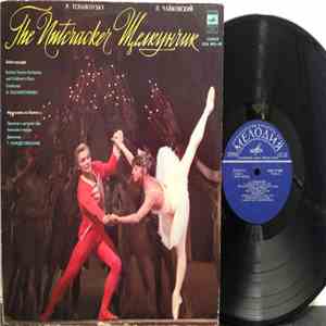 Tchaikovsky, Bolshoi Theater Orchestra Conducted By Gennady Rozhdestvensky - The Nutcracker - Ballet Excerpts