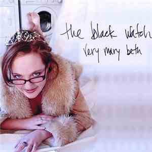 The Black Watch - Very Mary Beth