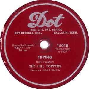 The Hill Toppers - Trying / You Made Up My Mind