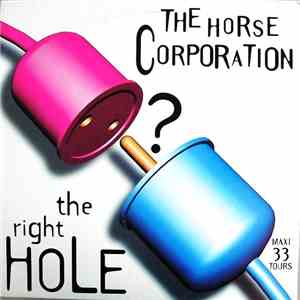 The Horse Corporation - The Right Hole