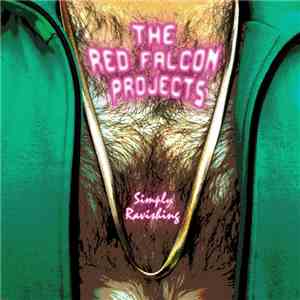 The Red Falcon Projects - Simply Ravishing