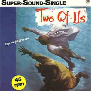 Two Of Us - Blue Night Shadow