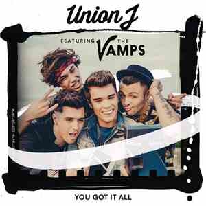 Union J - You Got It All