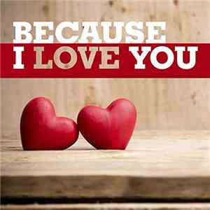 Various - Because I Love You