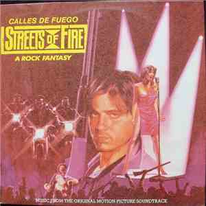Various - Calles De Fuego (Streets Of Fire - A Rock Fantasy) Music From The Original Motion Picture Soundtrack