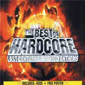 Various - The Best Of Hardcore - Last Century's Top 100 Anthems
