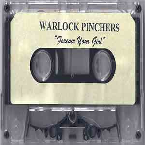 Warlock Pinchers - Forever Your Girl / Forever War Pigs