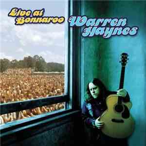 Warren Haynes - Live At Bonnaroo