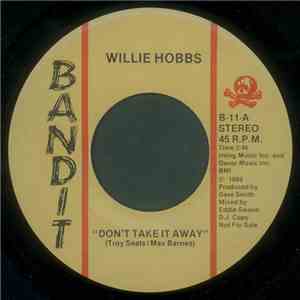 Willie Hobbs - Don't Take It Away