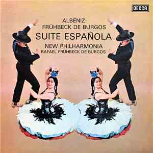 Albéniz : Frühbeck De Burgos, New Philharmonia - Suite Española