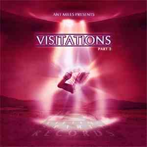 Ant Miles - Visitations Part 3 EP